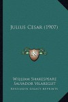 Julius Cesar (1907) - Salvador Vilaregut, William Shakespeare