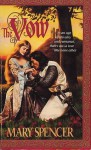 The Vow - Mary Spencer