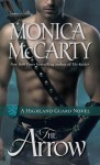 The Arrow: A Highland Guard Novel - Monica McCarty, Antony Ferguson