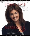 Surrender All: Your Answer to Living with Peace, Power, and Purpose (Audio) - Joni Lamb