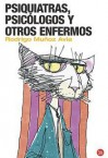 Psiquiatras, Psicologos Y Otros Enfermos (Spanish Edition) - Rodrigo Muñoz Avia