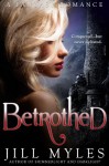 Betrothed - Jill Myles