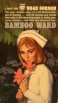 Bamboo Ward - Noah Gordon