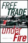 Free Trade Under Fire - Douglas A. Irwin