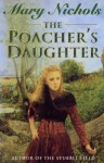 Poacher's Daughter - Mary Nichols