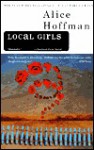 Local Girls - Alice Hoffman