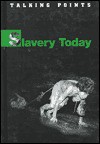 Slavery Today (Talking Points) - Kaye Stearman