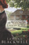 The Widow of Larkspur Inn (The Gresham Chronicles, Book 1) - Lawana Blackwell