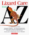 Lizard Care From A To Z - Richard D. Bartlett, Patricia P. Bartlett