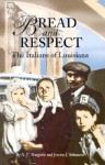 Bread and Respect: The Italians of Louisiana - Anthony V. Margavio