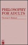 Philosophy For Adults - Thomas O. Buford