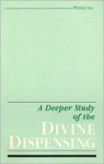 A Deeper Study of the Divine Dispensing - Witness Lee