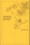 They Beat Me Over the Head with a Sack - Anselm Berrigan