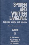 Spoken and Written Language: Exploring Orality and Literacy (Advances in Discourse Processes) - Deborah Tannen, Roy O. Freedle