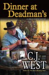 Dinner at Deadman's (Lorado Martin Mysteries) - C.J. West