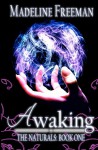 Awaking - Madeline Freeman