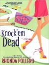 Knock 'em Dead (A Finley Anderson Tanner Mystery #2) - Rhonda Pollero