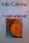 I nostri antenati - Italo Calvino