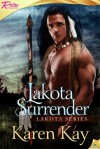 Lakota Surrender (Lakota Series, #1) - Karen Kay