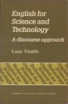 English for Science and Technology: A Discourse Approach - Louis Trimble