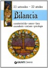 Bilancia. Caratteristiche amore luna ascendente sintonie psicologia - Various