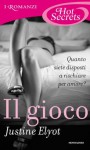 Il gioco (Romanzi Hot Secrets) (Italian Edition) - Justine Elyot