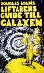 Liftarens guide till galaxen - Douglas Adams, Thomas Tidholm