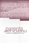 Parents and School: Partners or Protagonists? - Gill Crozier