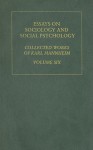 Essays On Sociology And Social Psychology - Karl Mannheim, P. Kecskemeti