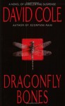 Dragonfly Bones - David Cole