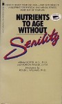 Nutrients to Age Without Senility - Abram Hoffer