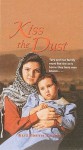 Kiss the Dust - Elizabeth Laird