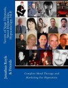 Secrets of Stage Hypnosis, Street Hypnotism, Hypnotherapy, Nlp,: Complete Mind Therapy and Marketing for Hypnotists - Dr Jonathan Royle, Robert Temple, Stuart Cassels