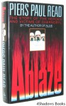 Ablaze: The Story of the Heroes and Victims of Chernobyl - Piers Paul Read