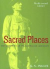 Sacred Places: War Memorials in the Australian Landscape - K.S. Inglis, Jan Brazier, Lauren Statham