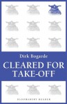 Cleared for Take-Off (Bloomsbury Reader) - Dirk Bogarde