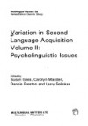 Variation in Second Language Acquisition Volume II: Psycholinguistic Issues - Susan M. Gass, Carolyn G. Madden, Dennis Preston, Larry Selinker