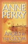 Angels in the Gloom - Anne Perry