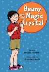 Beany and the Magic Crystal (Beany) - Susan Wojciechowski, Susanna Natti