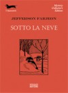 Sotto la neve - J. Jefferson Farjeon, Dario Pratesi