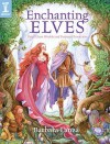 Enchanting Elves: Paint Elven Worlds and Fantasy Characters - Barbara Lanza