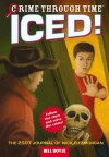 Crime Through Time #5: Iced!: The 2007 Journal of Nick Fitzmorgan - Bill Doyle