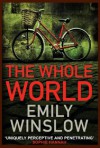 The Whole World: A Novel - Emily Winslow