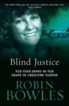 Blind Justice - Robin Bowles