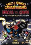 Dracula vs. Grampa at the Monster Truck Spectacular (Wiley & Grampa's Creature Features, #1) - Kirk Scroggs