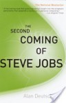 The Second Coming of Steve Jobs the Second Coming of Steve Jobs the Second Coming of Steve Jobs - Alan Deutschman