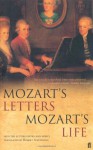 Mozart's Letters, Mozart's Life - Wolfgang Amadeus Mozart, Robert Spaethling