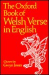 Oxford Book of Welsh Verse in English - Gwyn Jones