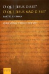 O Que Jesus Disse? O Que Jesus Não Disse?: Quem Mudou a Bíblia e Por Quê (Pocket) - Bart D. Ehrman, Marcos Marcionilo