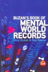 Buzan's Book of Mental World Records - Tony Buzan, Ray Keene